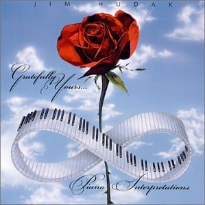 Gratefully Yours - Jim Hudak - Music - CD Baby - 0650687208925 - January 3, 2006