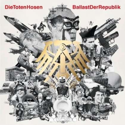 Ballast der Republik - Die Toten Hosen - Musik -  - 0652450299925 - 26 oktober 2012