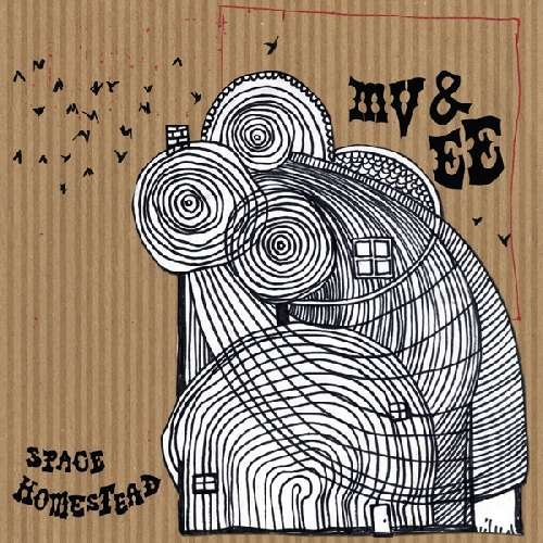 Cover for Mv &amp; Ee · Space Homestead (CD) (2012)