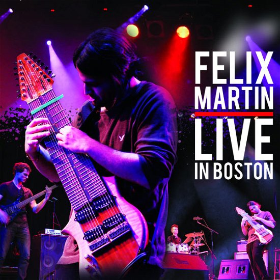 Live In Boston - Felix Martin - Music - PROSTHETIC - 0656191013925 - 2017