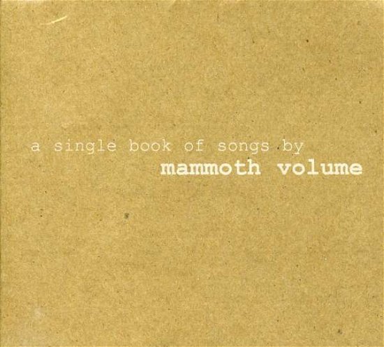 Cover for Mammoth Volume · A Single Book of Songs by (CD) (1990)