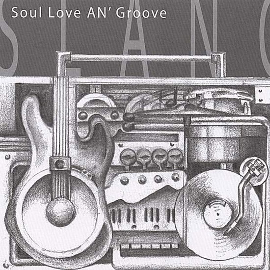 Cover for Slang · Soul Love An' Groove (CD) (2007)