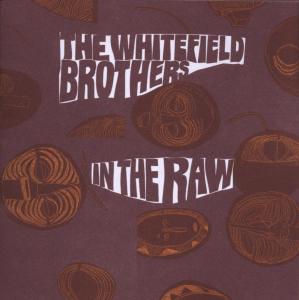 Cover for Whitefield Brothers · In The Raw (CD) [Remastered edition] (2010)