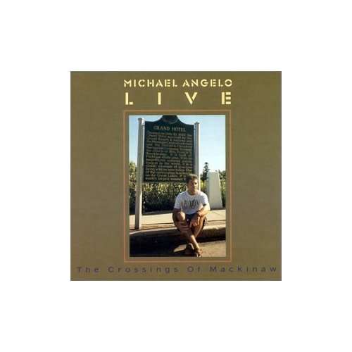 Cover for Michael Angelo · The Crossings Of Mackinaw (CD)