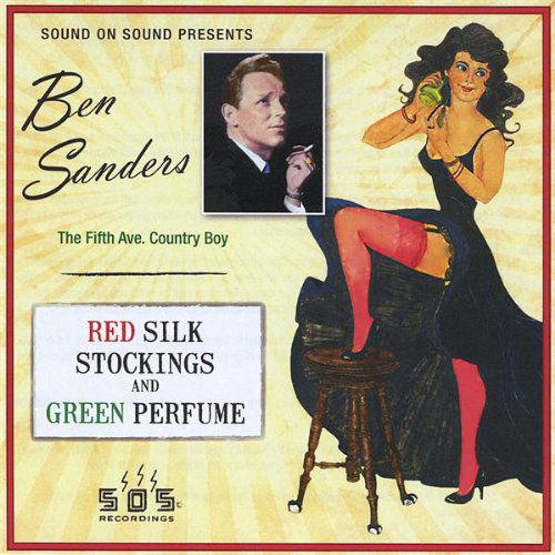 Red Silk Stockings & Green Perfume - Ben Sanders - Music - CD Baby - 0663525221925 - June 10, 2008