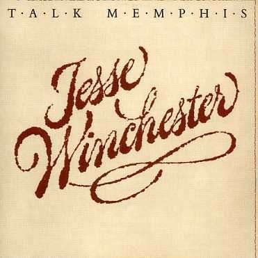 Cover for Jesse Winchester · Talk Memphis (CD) (2006)