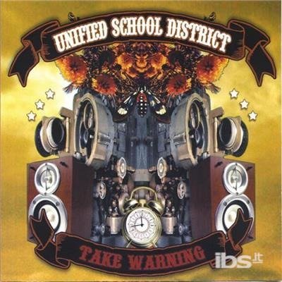 Cover for Unified School District · Take Warning (CD) (2006)