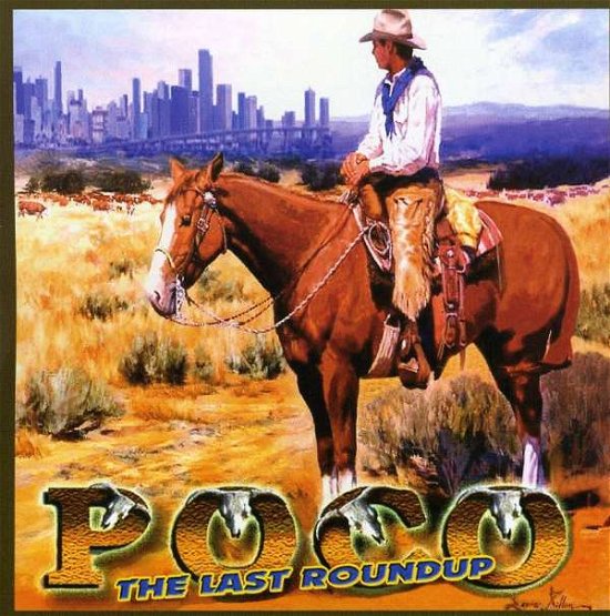Cover for Poco · Last Roundup, the (CD) (2004)