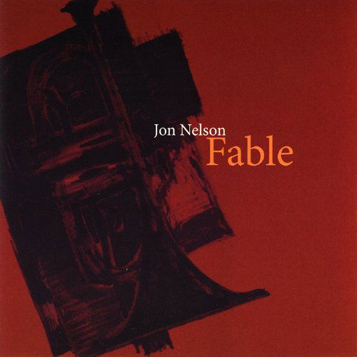 Cover for Jon Nelson · Fable (CD) (2009)