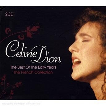 Cover for Celine Dion · Celine Dion - The Best Of The Early Years (CD) (2007)