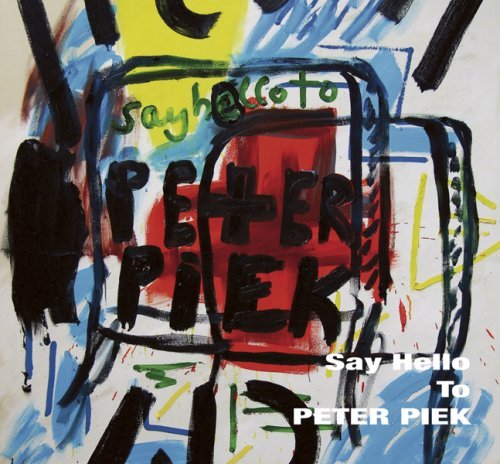Cover for Peter Piek · Say Hello to Peter Piek (CD) (2008)
