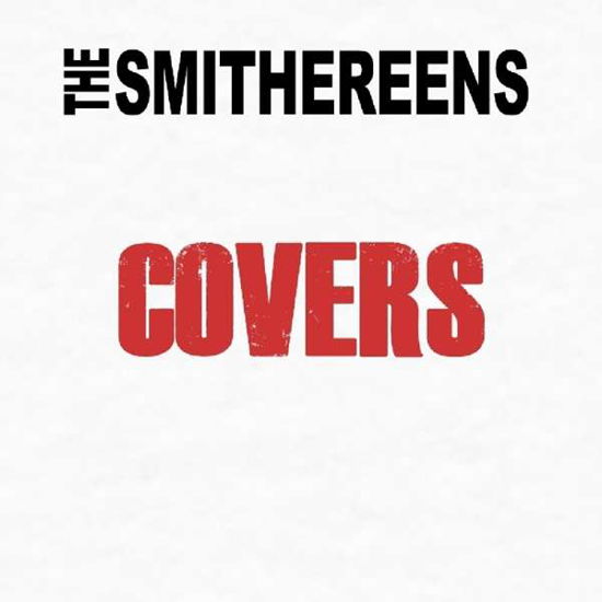 Covers - Smithereens - Musiikki - SUNSET BLVD RECORDS - 0708535792925 - perjantai 25. toukokuuta 2018