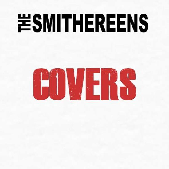 Covers - Smithereens - Musik - SUNSET BLVD RECORDS - 0708535792925 - 25. maj 2018