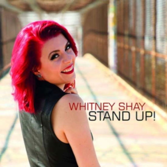 Stand Up! - Whitney Shay - Musiikki - RUF RECORDS - 0710347127925 - perjantai 28. helmikuuta 2020