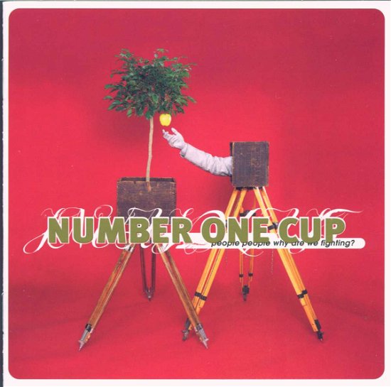 Cover for Number One Cup · People People Why Are We Fighting (CD) (2004)
