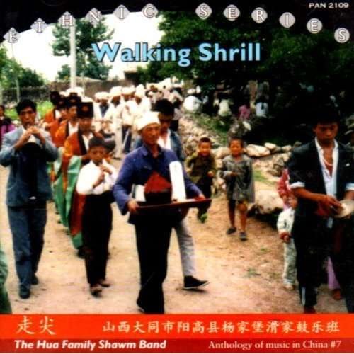 Walking Shrill - Hua Family Shawm Band - Musik - PAN - 0713958210925 - 15. Juli 2004