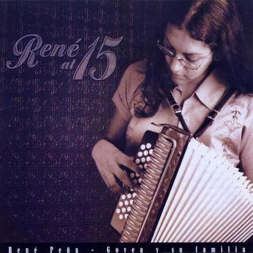 Rene at 15 - Rene Pena-govea Y Su Familia - Musik - CD Baby - 0714288088925 - 3. juni 2003