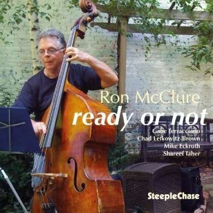 Cover for Ron Mcclure · Ready Or Not (CD) (2013)