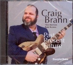 Past Present Future - Craig Brann - Music - STEEPLECHASE - 0716043191925 - October 8, 2021