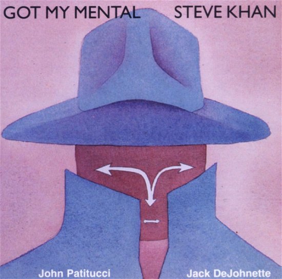 Cover for Steve Khan · Got My Mental (CD) (2005)