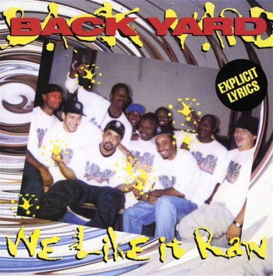 We Like It Raw - Backyard Band - Musik - Liaison Records - 0721411101925 - 12. december 1995