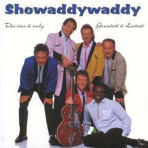 The One and Only - Greatest & Latest - Showaddywaddy - Musiikki - CMC RECORDS INTERNATIONAL - 0724352159925 - tiistai 1. kesäkuuta 1999