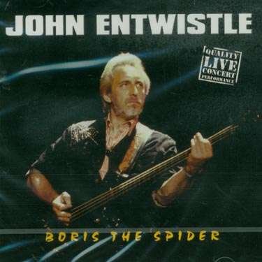 Cover for John Entwistle · Boris The Spider -Live- (CD) [Live edition] (2008)