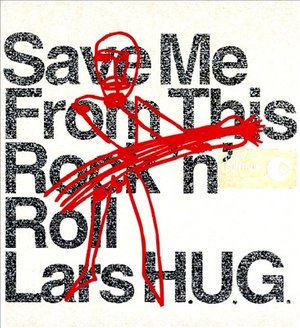Cover for Lars H.u.g. · Save Me from This Rock'n'roll (CD) (2003)