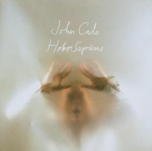 Hobo Sapiens - John Cale - Musiikki - EMI - 0724359390925 - perjantai 3. lokakuuta 2003