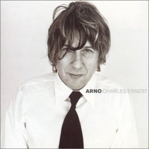 Cover for Arno · Arno Charles Ernest (CD) [Bonus Tracks edition] (2002)
