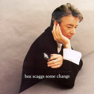 Cover for Boz Scaggs · Some Change (CD) (1994)