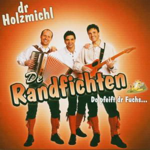 Dr Holzmichl - De Randfichten - Música - ELECTRA - 0724387586925 - 29 de noviembre de 2004