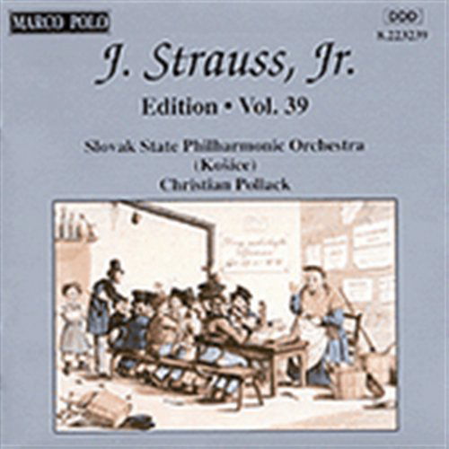 Complete Orchestral Works 39 - Strauss / Pollack / Slovak State Philharmonic - Musik - Marco Polo - 0730099323925 - 4. Oktober 1994