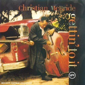 Cover for Christian Mcbride · Gettin' to It (CD) (1995)