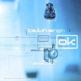 Talvin Singh - Ok - Talvin Singh - Ok - Music - ISLAND RECORDS - 0731452455925 - September 30, 2015