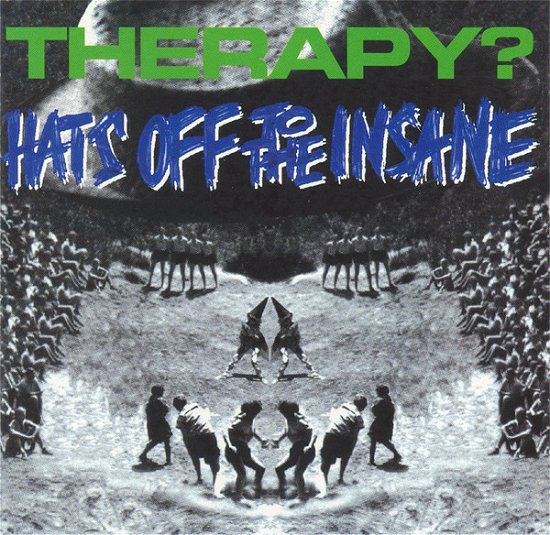Cover for Therapy · Hats Off to the Insane (CD)