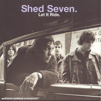 Shed Seven - Let It Ride (CD) (2016)