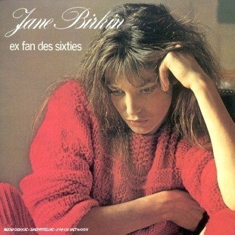 Cover for Jane Birkin · Ex Fan Des Sixties (CD) [Digipak] (2002)