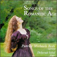 Songs of the Romantic Age - Sobol / Bedi - Música - CEDILLE - 0735131901925 - 24 de agosto de 1996