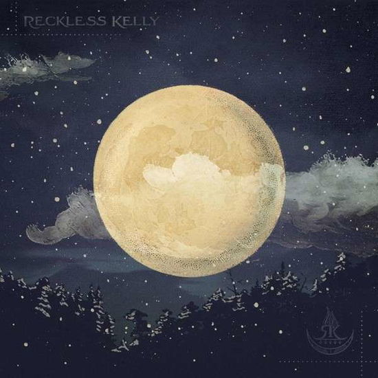 Long Night Moon - Reckless Kelly - Music - POP - 0735885574925 - 2013