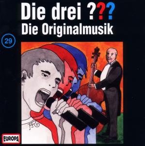 029/die Originalmusik - Die Drei ??? - Musikk - EUROPA FM - 0743213882925 - 7. oktober 1996