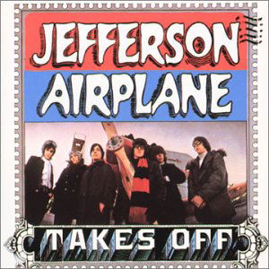 Cover for Jefferson Airplane · Takes off (CD) [Bonus Tracks edition] (2003)