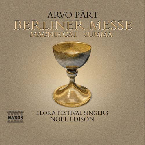 Berliner Messe - Arvo Pärt - Musik - NAXOS - 0747313229925 - 27. September 2004