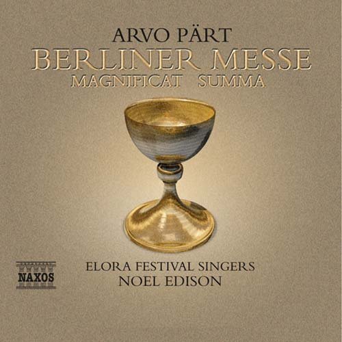 Berliner Messe - Arvo Pärt - Musik - NAXOS - 0747313229925 - 27 september 2004