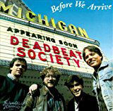 Cover for Deadbeat Society · Before We Arrive (CD) (1994)