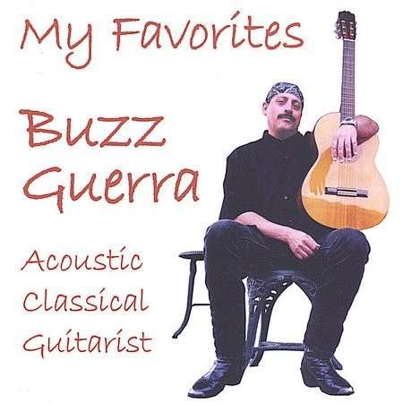 My Favorites - Buzz Guerra - Musik - CD Baby - 0750532936925 - 7. december 2004