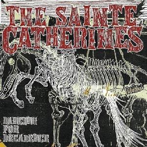 Cover for Sainte Catherines · Dancing for Decadence (CD) (2006)