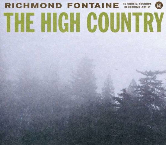 High Country - Richmond Fontaine - Musik - ELCORTEZ - 0751937411925 - 20. September 2011