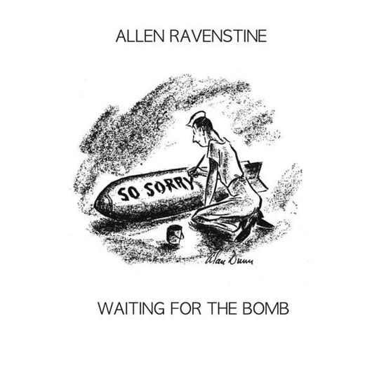 Waiting for the Bomb - Allen Ravenstine - Musik - RER - 0752725039925 - 7. september 2018