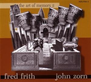 Art of Memory 2 - Frith,fred & John Z - Musik - RER MEGACORP - 0752725901925 - 8 juli 2008